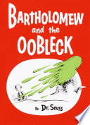 Bartholomew and the Oobleck