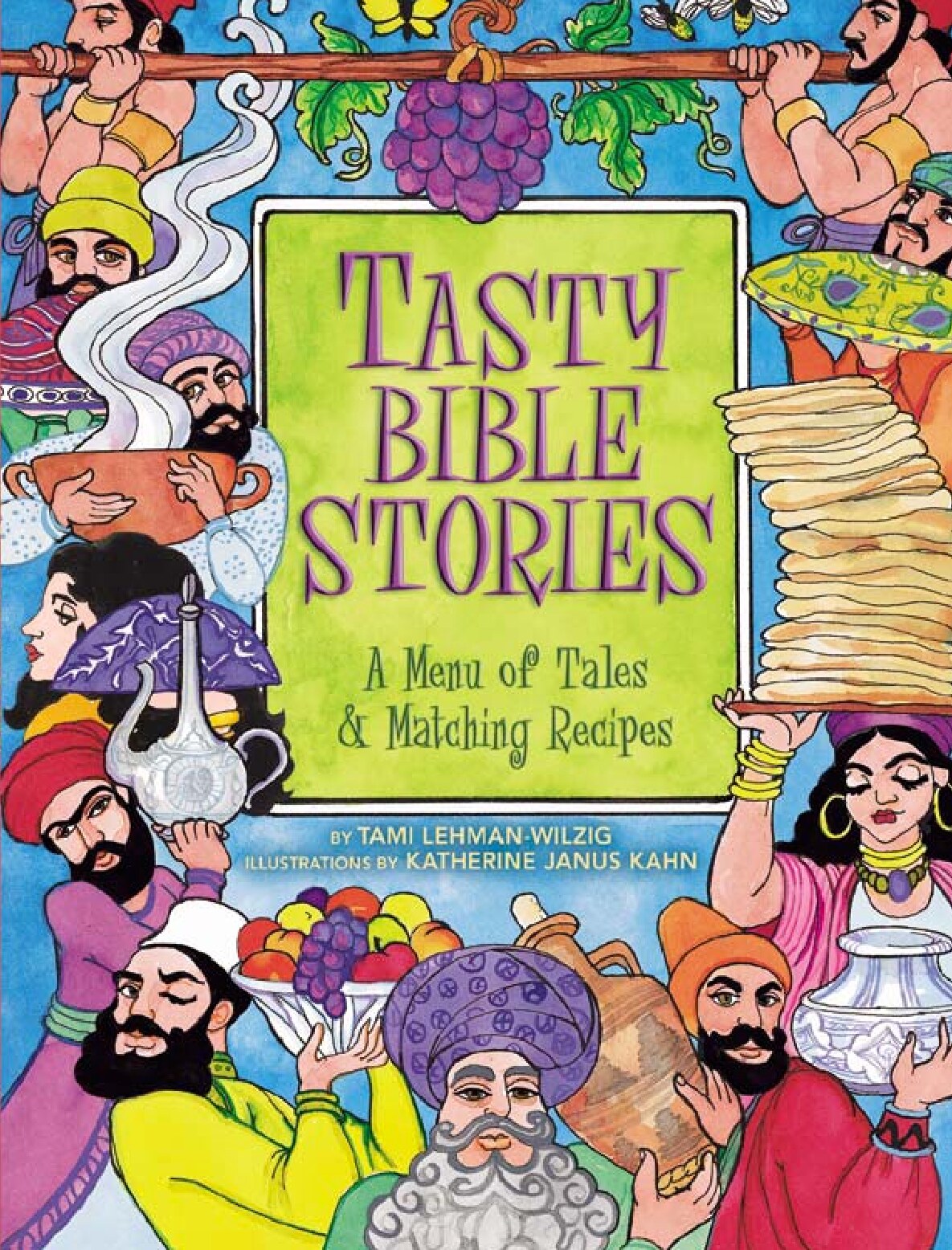 Tasty Bible Stories: A Menu of Tales & Matching Recipes  