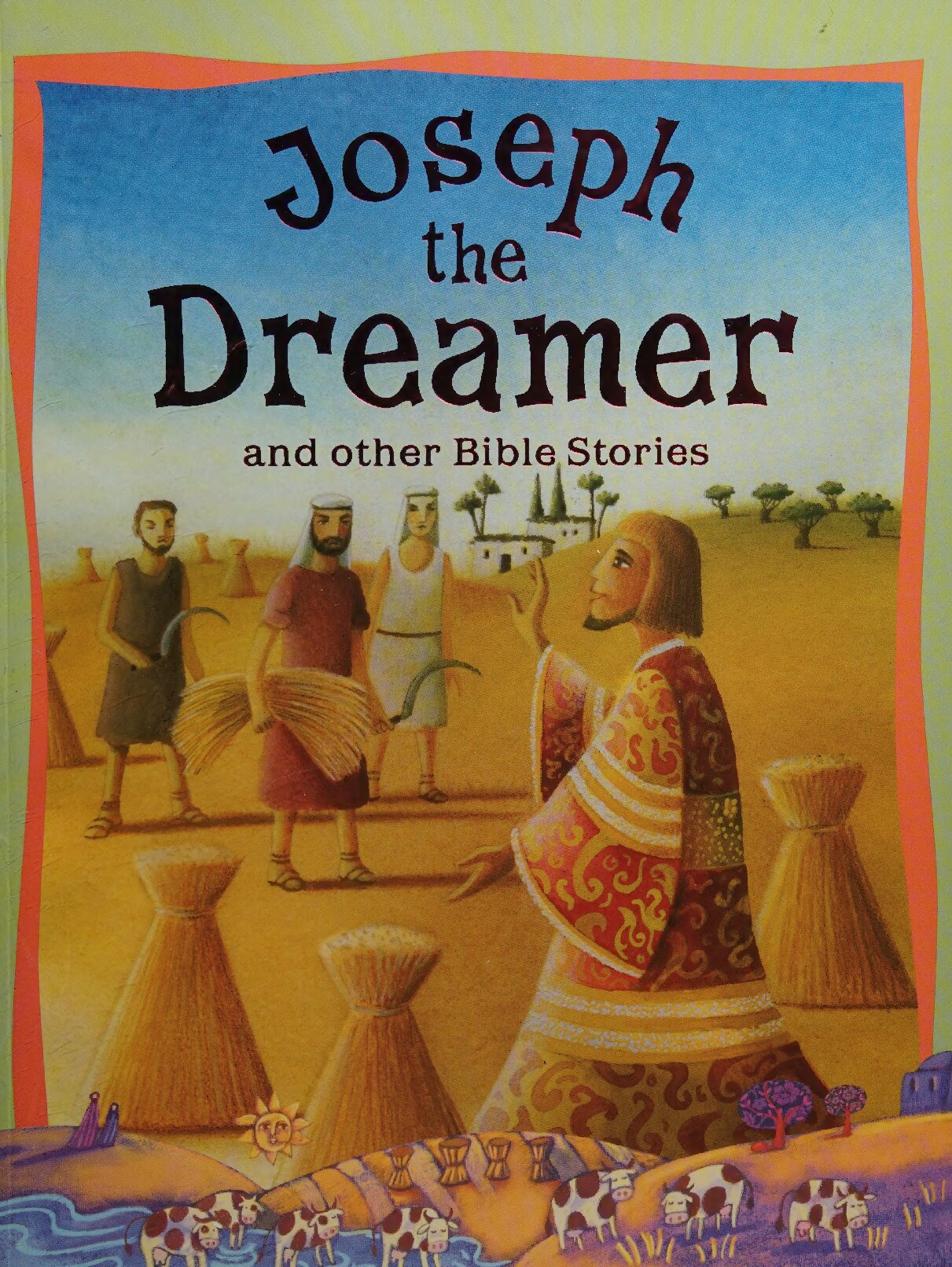 Joseph the dreamer and other Bible stories