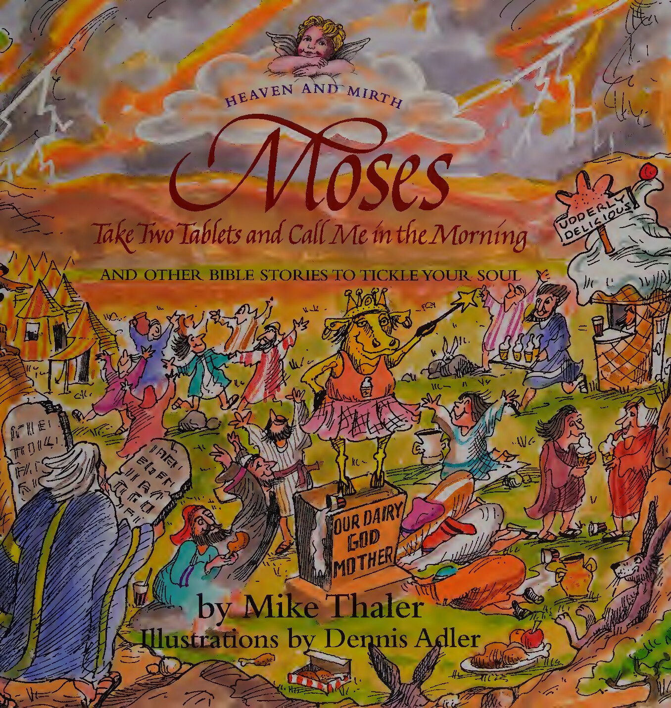 Moses, take two tablets and call me in the morning : and other Bible stories to tickle your soul