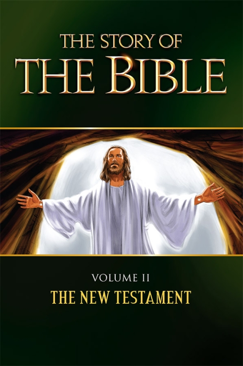 The Story of the Bible, Volume 2: The New Testament