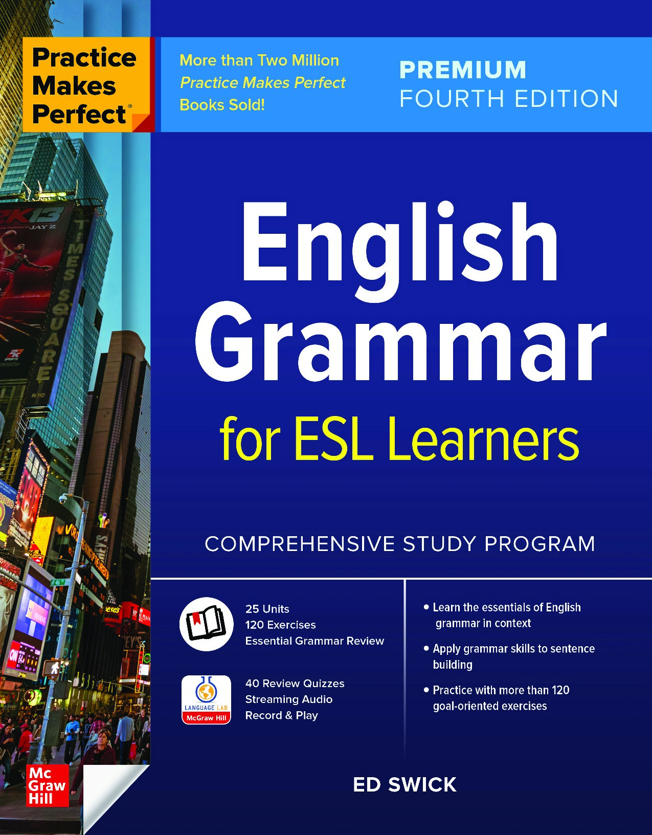Practice Makes Perfect: English Grammar for ESL Learners, Premium Fourth Edition