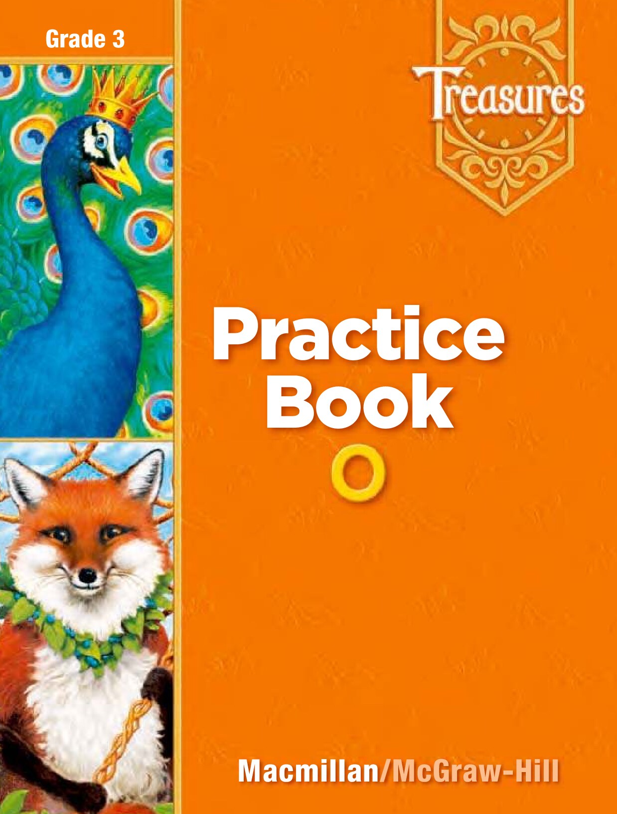 Treasures: A Reading Language Art Program G3 On level Practice Book
