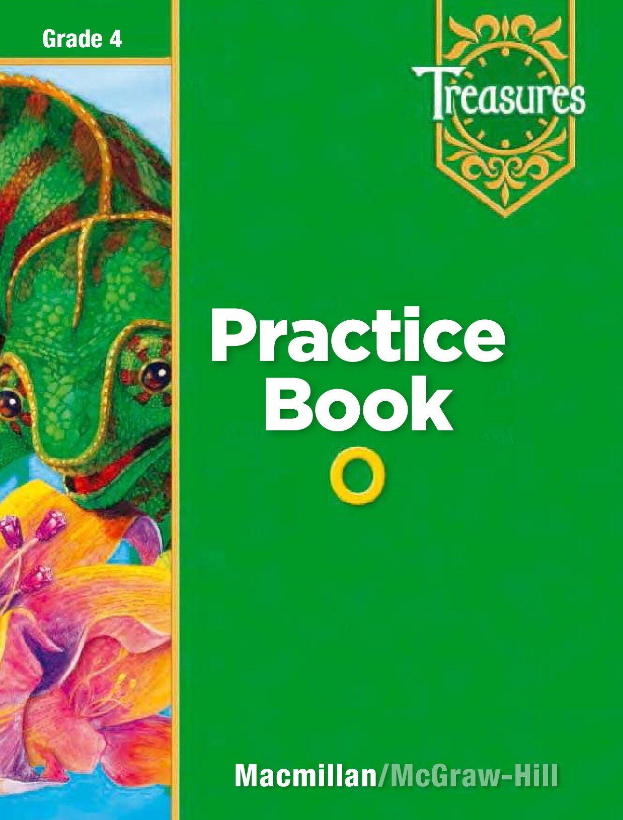 Treasures: A Reading Language Art Program G4 On level Practice Book