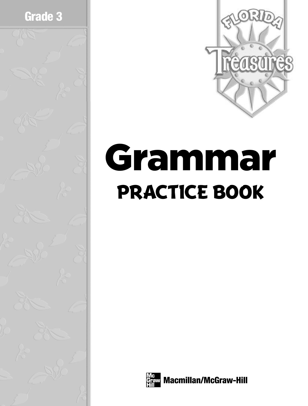 Treasures: A Reading Language Art Program G3 Grammar Practice Book