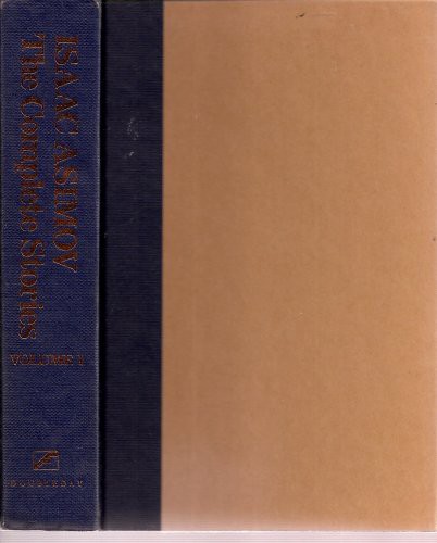 Isaac Asimov: The Complete Stories, Volume 1