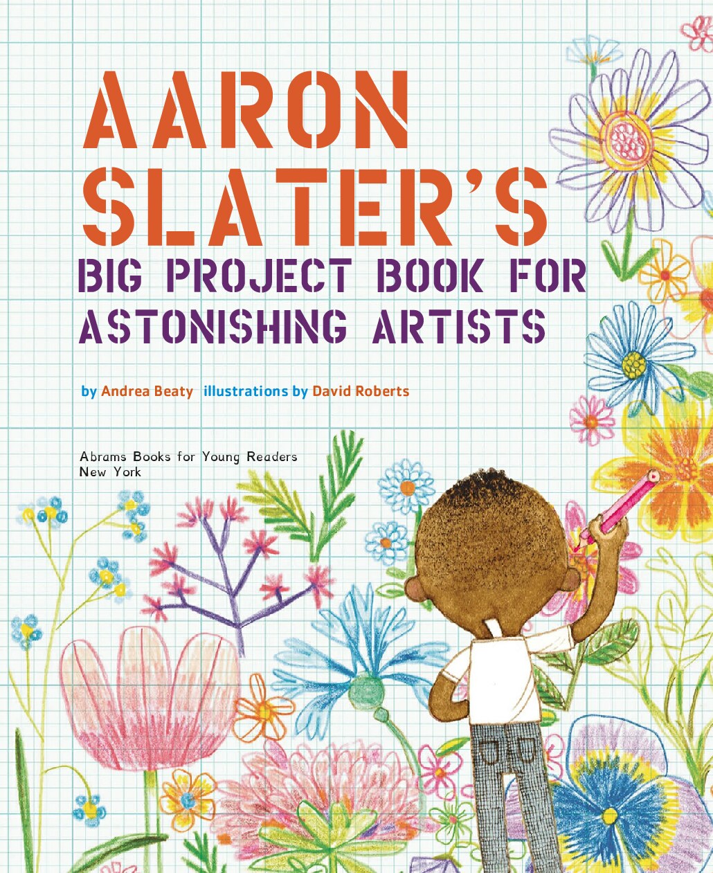 Aaron Slater’s Big Project Book for Astonishing Artists