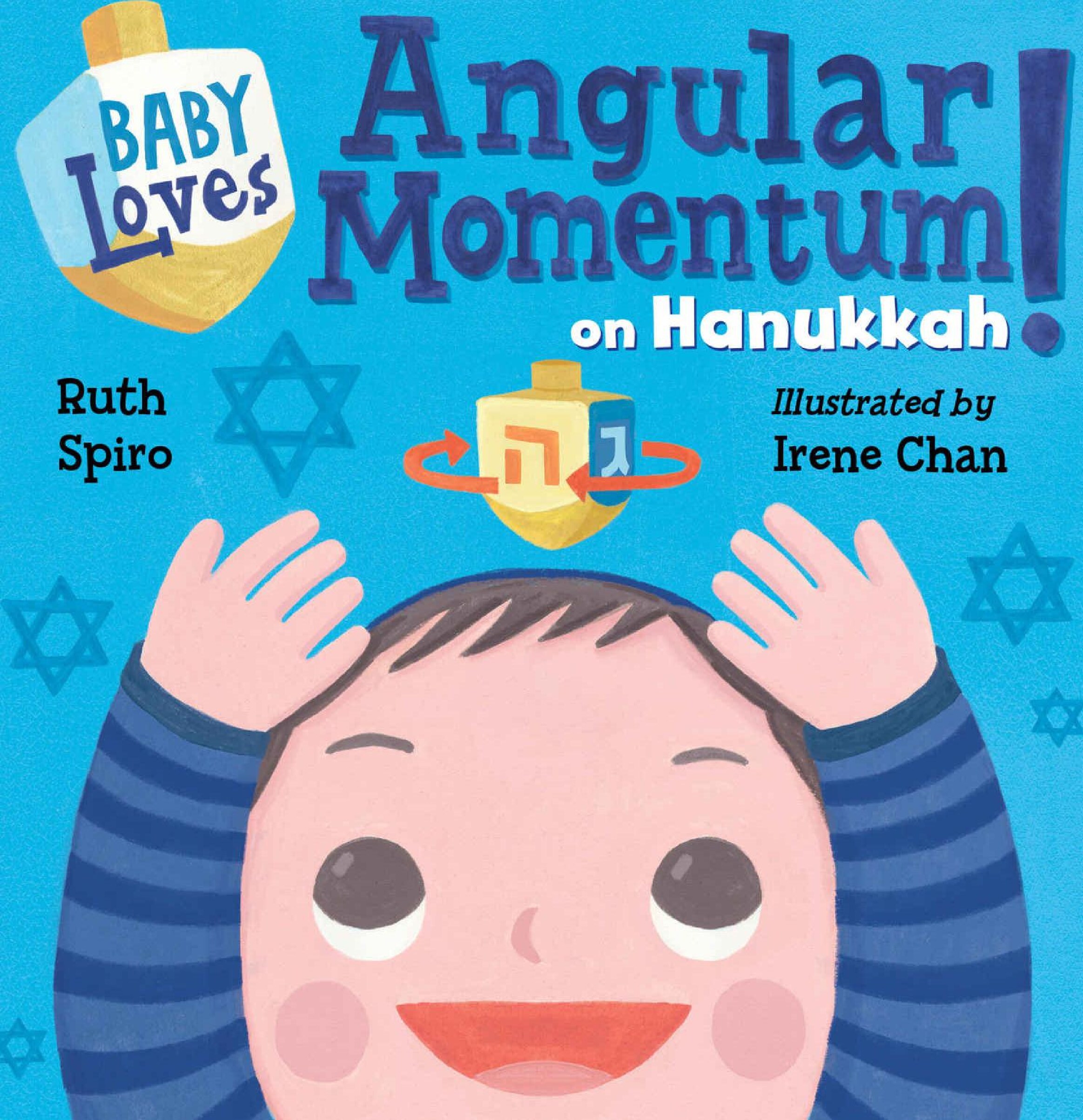 Baby Loves Science - Angular Momentum on Hanukkah!