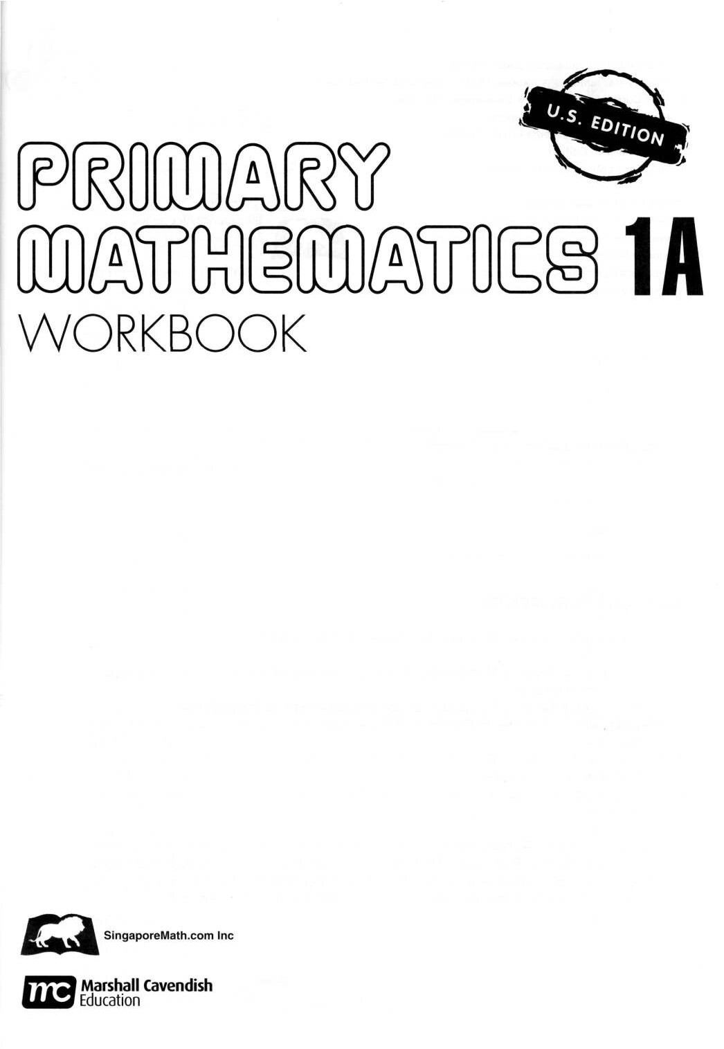 Primary Mathematics U.S. Edition Workbook 1A