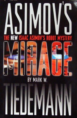 Mirage: Isaac Asimov's Robot Mystery