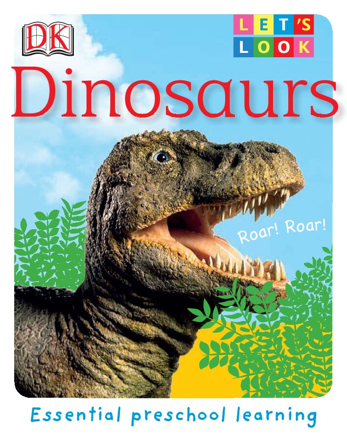 Let's Look: Dinosaurs
