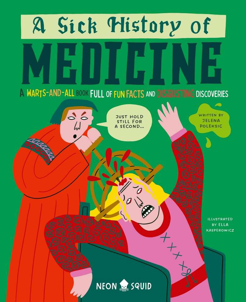 A Sick History of Medicine