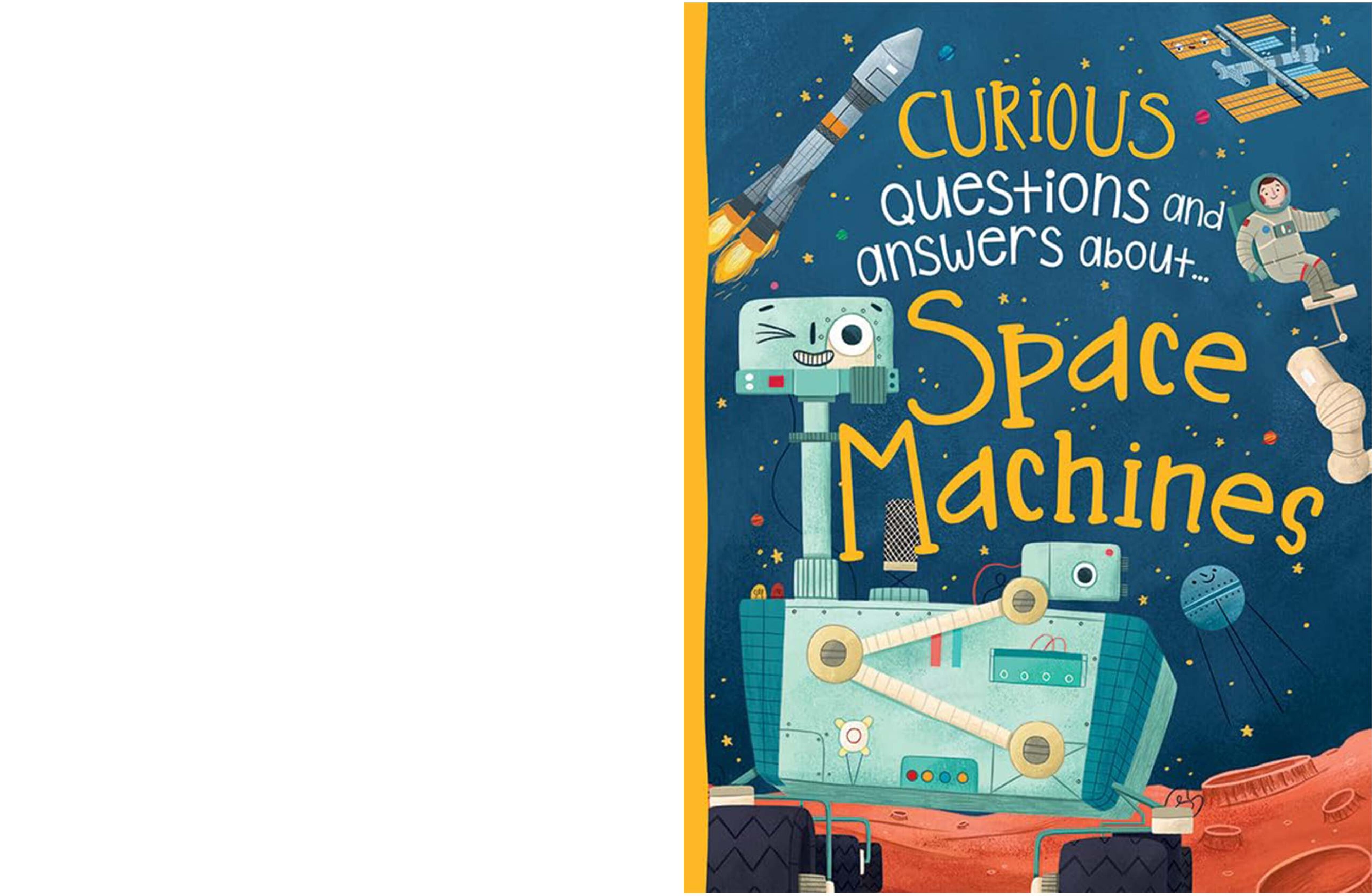 Curious Questions and Answers About Space Machines