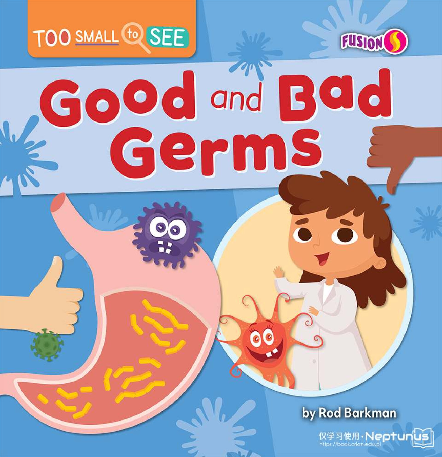 Too Small To See Good and Bad Germs