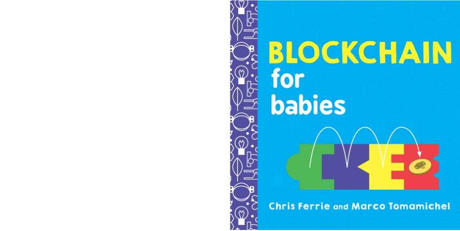Blockchain for Babies