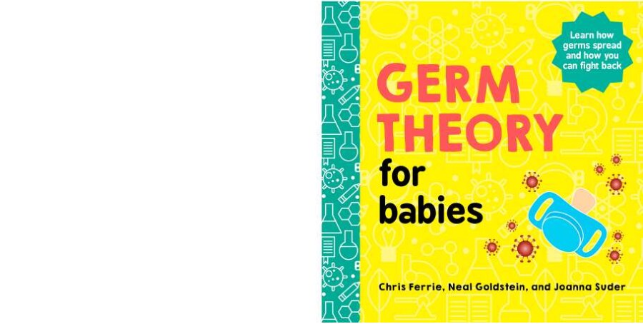 Germ Theory for Babies