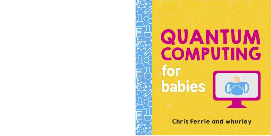 Quantum Computing for Babies