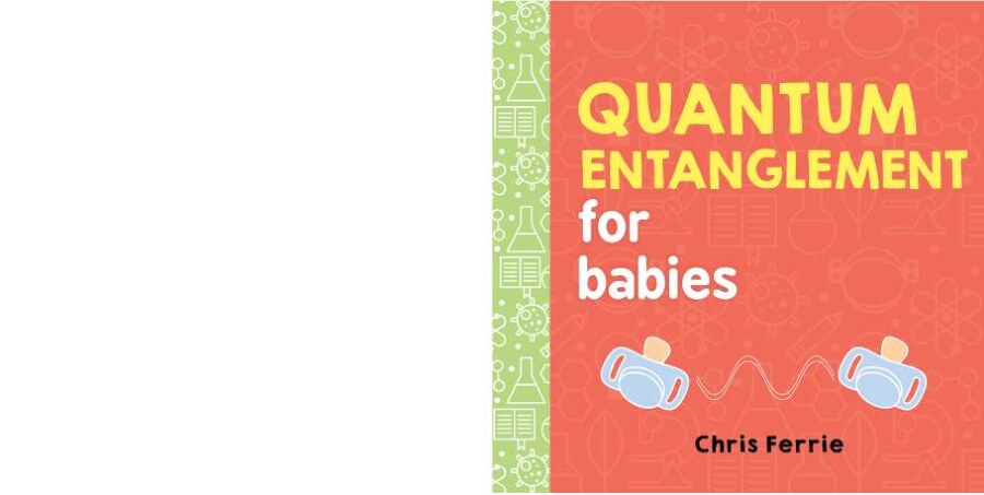 Quantum Entanglement for Babies