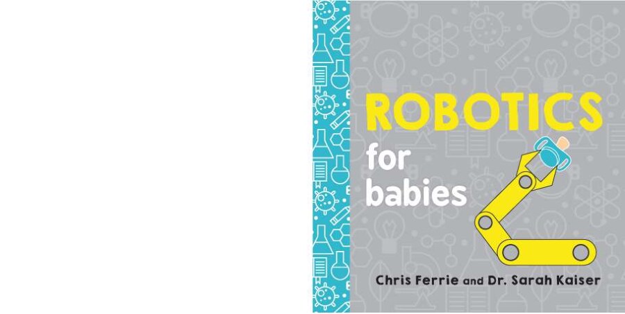 Robotics for Babies