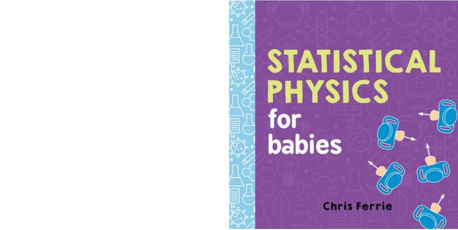 Statistical Physics for Babies