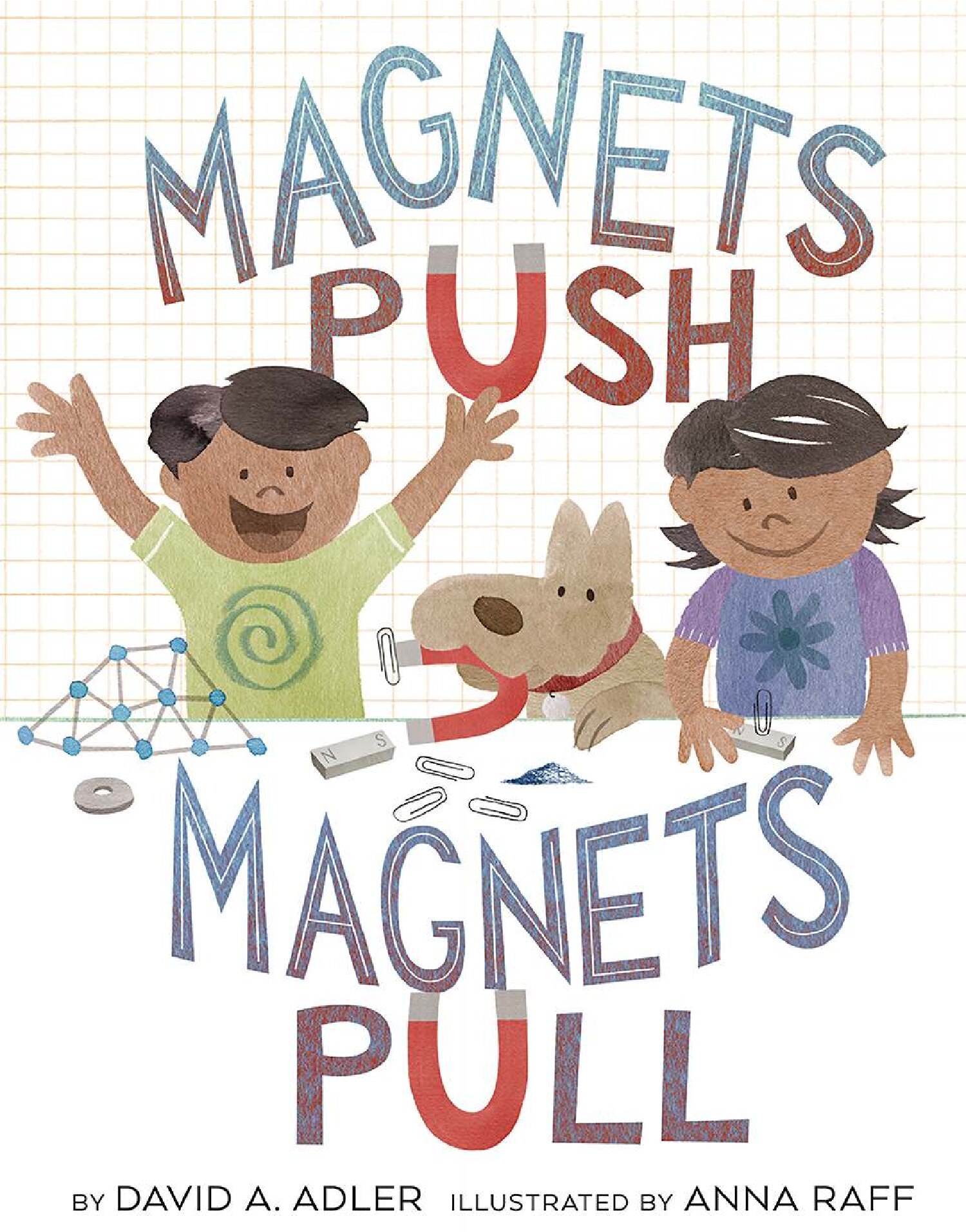 Magnets Push Magnets Pull