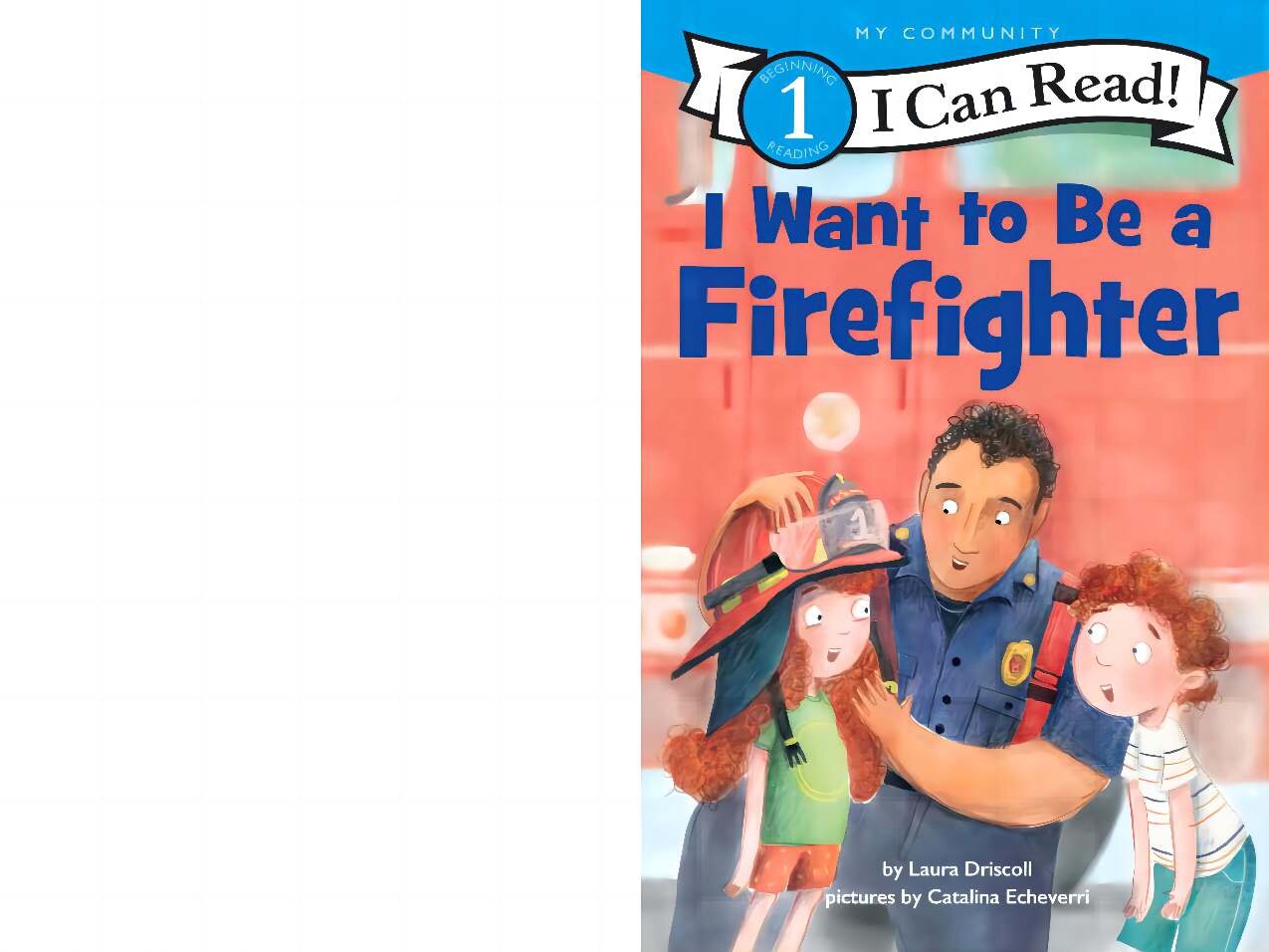 I Want to Be a Firefighter
