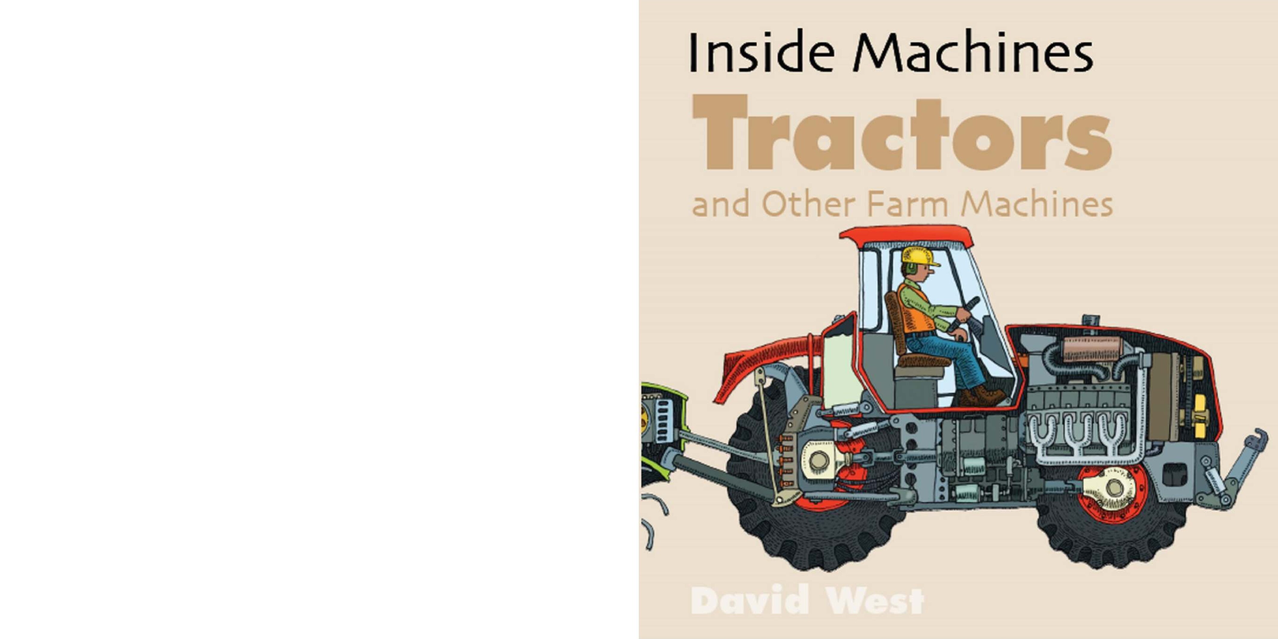Inside Machines Tractors and Other Farm Machines