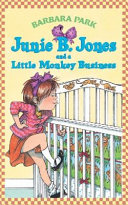 Junie B. Jones and a Little Monkey Business