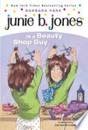 Junie B. Jones #11: Junie B. Jones Is a Beauty Shop Guy