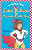 Junie B. Jones Is Captain Field Day