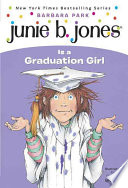 Junie B. Jones is a Graduation Girl