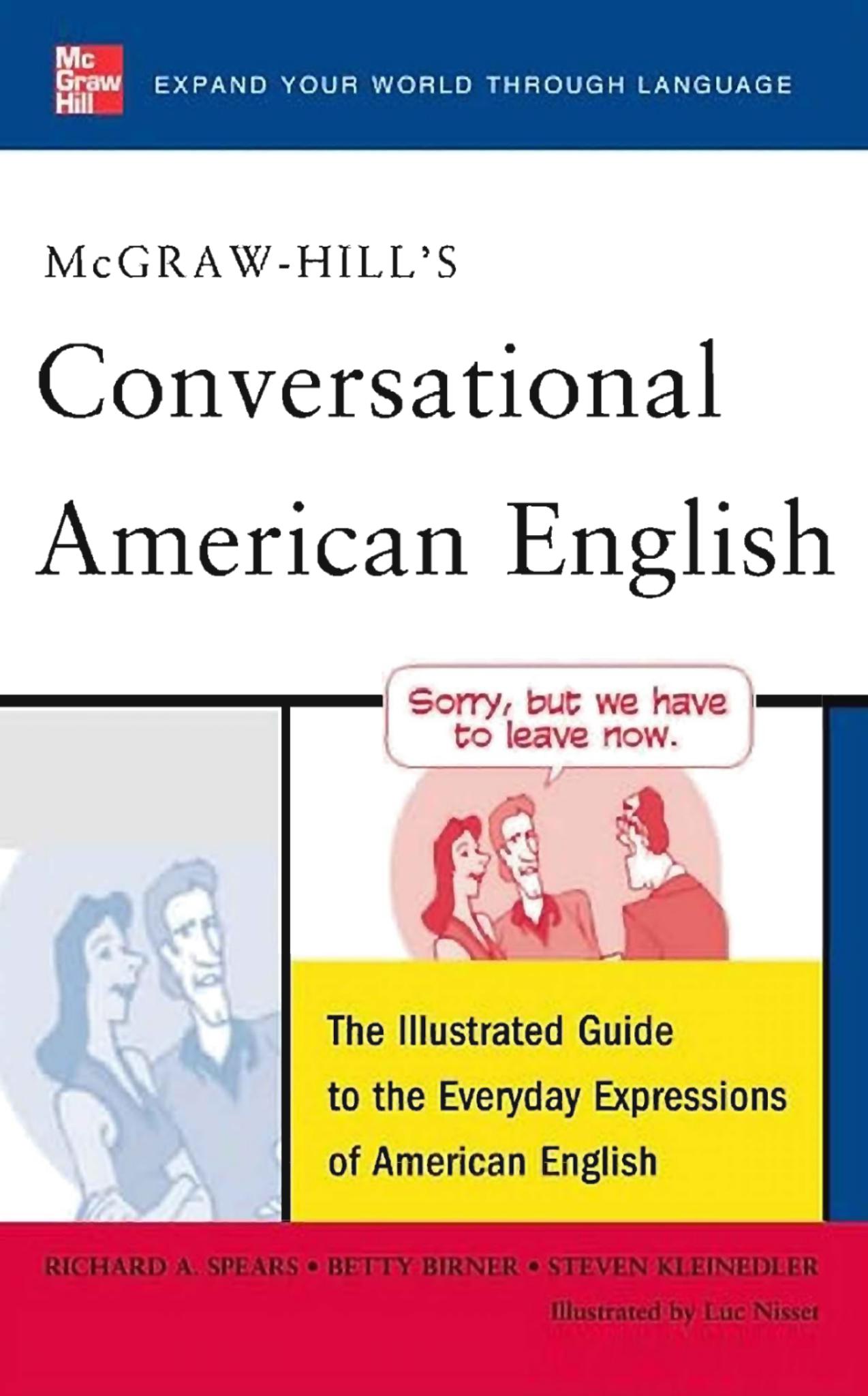 McGRAW-HILL'S Conversational American English: The Illustrated Guide to the Everyday Expressions of American English