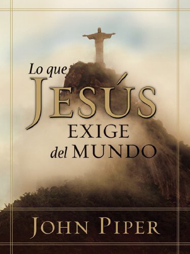 What Jesus Demands From the World