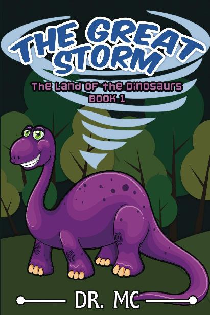 The Land of the Dinosaurs 1 - The Great Storm: stories kid children book,comedy ebook about animal,children joke elementary,age bedtime hilarious kid,early ... preschool (Children's Bed Time Story)