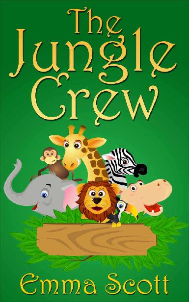 The Jungle Crew (Bedtime Stories for Children Book 1)