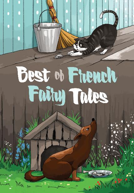 Best of French Fairy Tales: Premium Edition (Childrens Picture Book, Bedtime Stories for Kids)